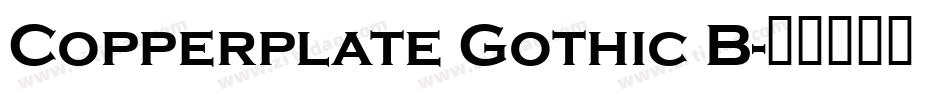 Copperplate Gothic B字体转换